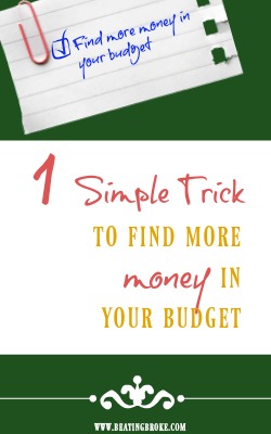 1 Simple Trick to Find More Money in Your Budget