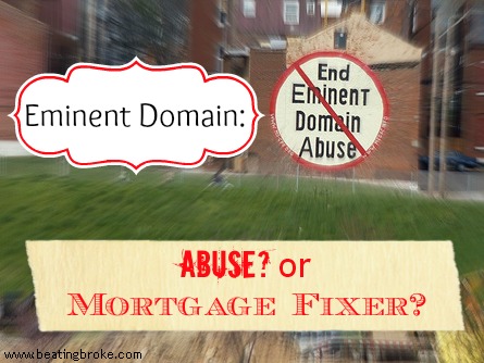 Eminent Domain Mortgage Fixer