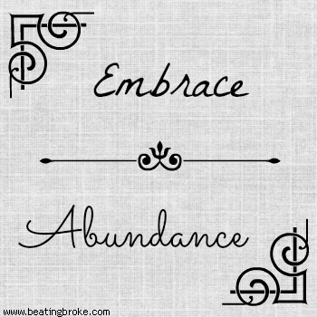 Embrace Abundance