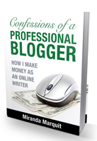 Confessions of a Professional Blogger