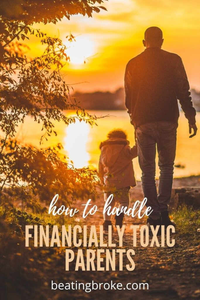 How to Handle Financially Toxic Parents