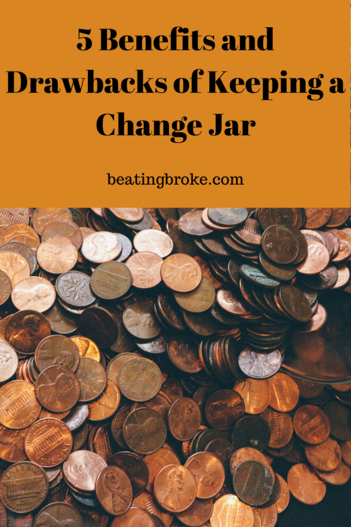 5 Benefits and Drawbacks of Keeping a Change Jar