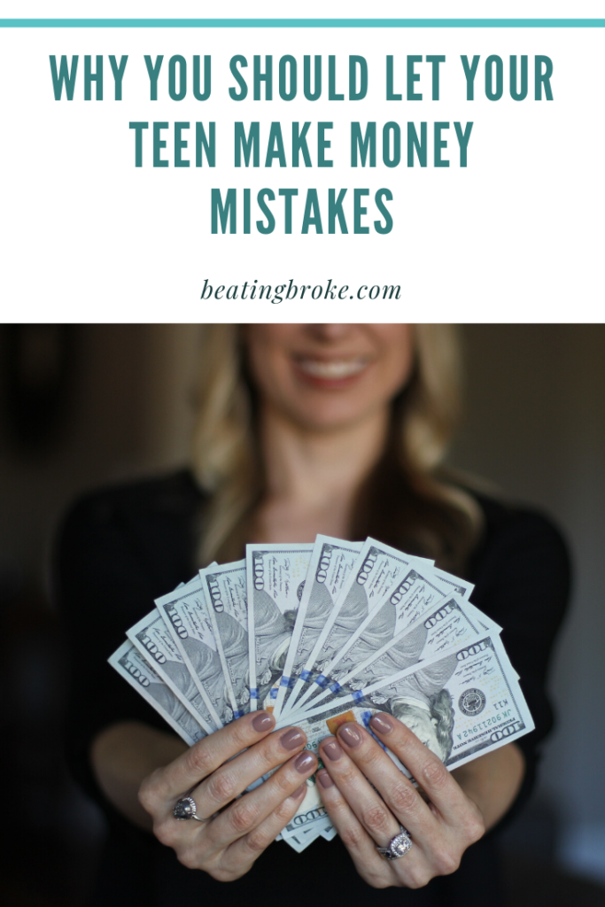 Why You Should Let Your Teen Make Money Mistakes