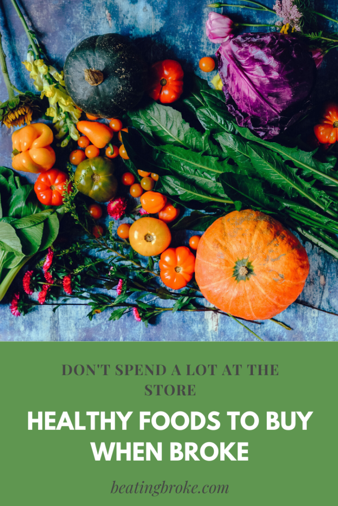 Healthy Foods to Buy When Broke