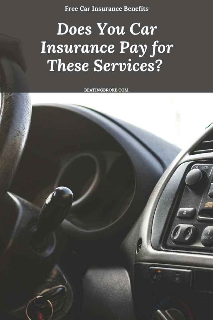 Does Your Car Insurance Pay for These Services?