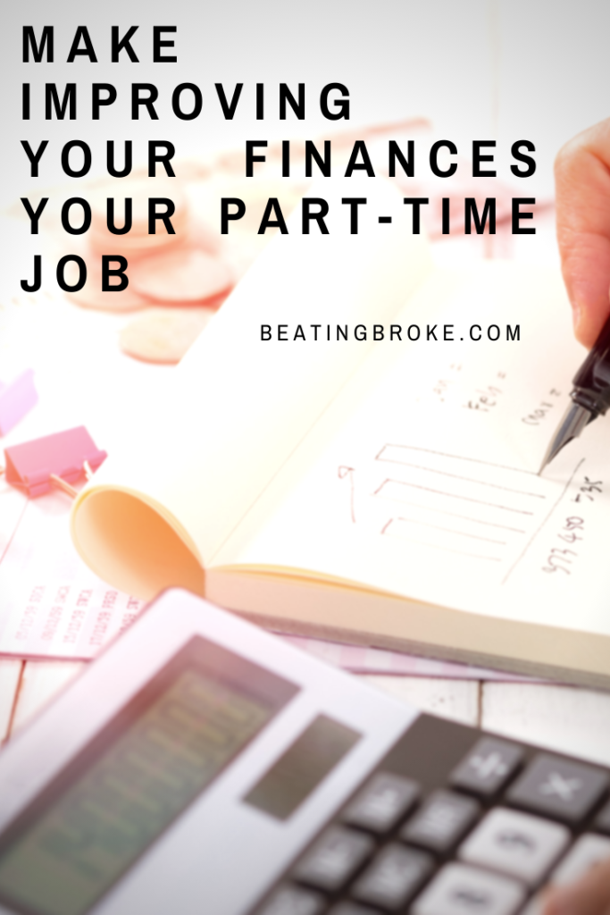 Make Improving Your Finances Your Part-Time Job