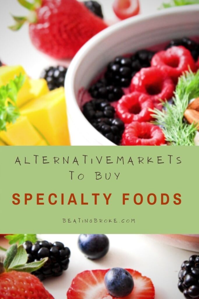 Good Alternative Markets to Buy Specialty Foods