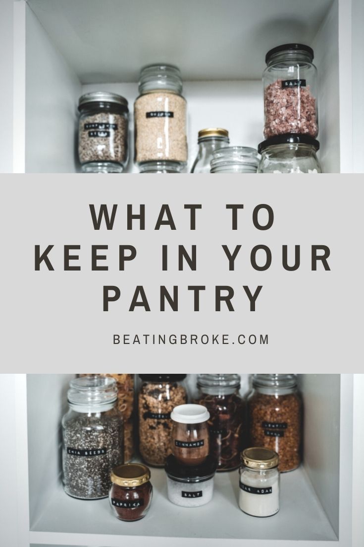 What to Keep in Your Pantry? — Beating Broke