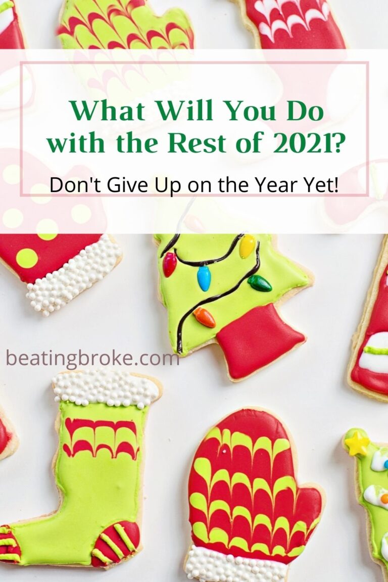 What Will You Do with the Final Days of 2021? — Beating Broke